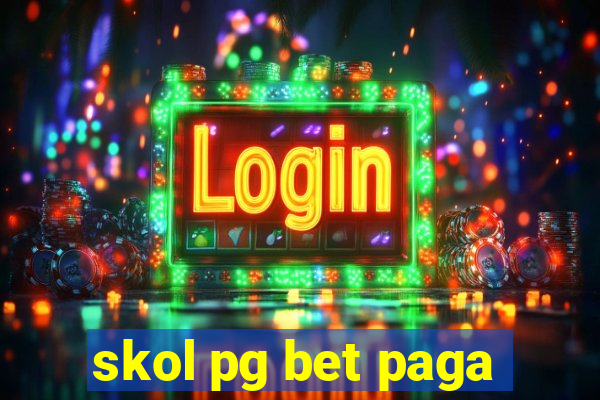 skol pg bet paga